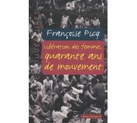 Libération des femmes, quarante ans de mouvement