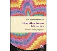 Libération Du Son - Ecrits 1916-1979