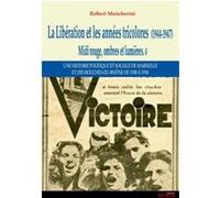 Liberation et les annees tricolores (la) R MENCHERINI (Auteur)