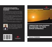 Liberation Philosophy According To Papa Simon Kimbangu