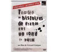 Liberation : Premiere Crise, Toutes Les Histoires De Dragon Ont Un Fond De Verite