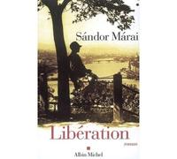 Sandor Marai – Libération – Roman – Broché – Traduit par Catherine Fay