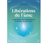 Libérations de l'âme - Marine Falzon - Secret D'etoiles - broché - Guide