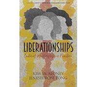 Liberationships: Critical Mentorship in Practice