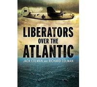 Liberators Over The Atlantic
