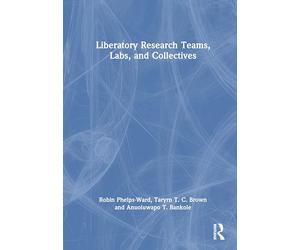 Liberatory Research Teams, Labs, and Collectives