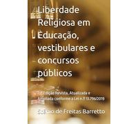 Liberdade Religiosa em Educação, vestibulares e concursos públicos: Epistemologia da lei e da jurisprudência
