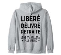 Libéré Délivré Retraité Cadeau Départ Retraite Homme Humour Sweat à Capuche
