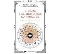 Libère tes mémoires karmiques - Le guide astro du plan de ton âme Sandrine Verrycken (Auteur), Vanessa Camprasse (Illustration)