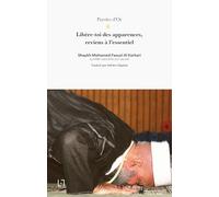 Libère-toi des apparences, reviens à l'essentiel