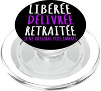 Libérée Délivrée Retraitée Humour Retraite Cadeau Femme PopSockets PopGrip pour MagSafe