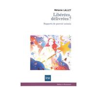 Libérées, Délivrées ? - Rapports De Pouvoir Animés