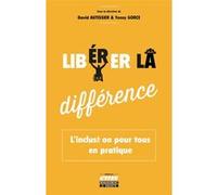 Libérer la différence David Autissier (Auteur), Yenny Gorce (Auteur)