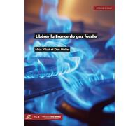 Libérer la France du gaz fossile