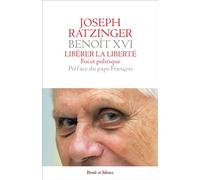 Libérer la liberté - Benoît XVI - Parole Et Silence Eds - broché - Essai