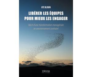 Libérer les équipes pour mieux les engager