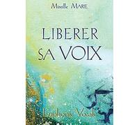 Libérer sa voix