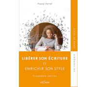 Libérer son écriture et enrichir son style