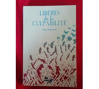 Libérés de la culpabilité