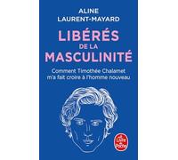 Libérés de la masculinité: Comment Thimothée Chalamet m'a fait croire à l'homme nouveau