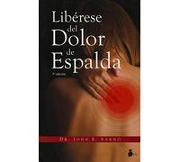 Liberese del dolor de espalda / Healing Back Pain