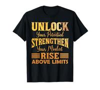 Libérez le potentiel et renforcez votre état d'esprit au-dessus des limites T-Shirt