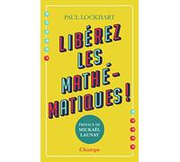 Libérez les mathématiques !