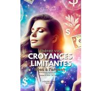 Libérez vos croyances limitantes liées à l’argent, et une énergie essentielle dans votre matrice, énergie du destin, liée à l’argent.