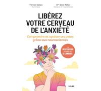Ferran Cases – Libérez votre cerveau de l'anxiété – Comprendre et apaiser ses peurs – Broché
