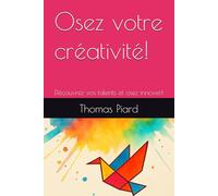 Libérez votre créativité