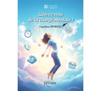 Libérez-vous de la charge mentale ! - Caroline Doreau - Persee - broché - Guide