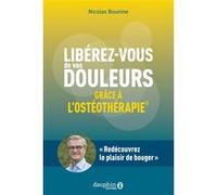Nicolas Bounine – Libérez-vous de vos douleurs : grâce à l'ostéothérapie® – Broché