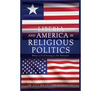 Liberia And America In Religious Politics