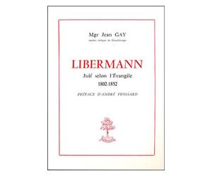 Libermann - juif selon l'evangile - Jean Gay - Beauchesne - broché - Livre