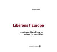 Libérons L'europe - Le Nationalisme Est Au Bout Du "Modèle