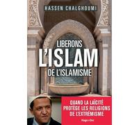 Libérons l'Islam de l'Islamisme - Hassen Chalghoumi - Hugo Doc - broché - Essai