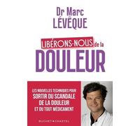 Libérons-nous de la douleur