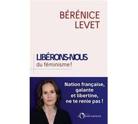 Libérons nous du féminisme !