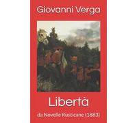Libertà: da Novelle Rusticane (1883)