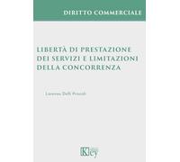 Libertà di prestazione dei servizi e limitazioni della concorrenza