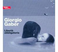 Gaber Giorgio – Libertà Obbligatoria – Import