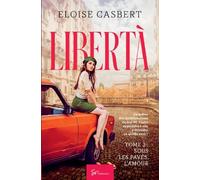 Libertà - Tome 3: Sous les pavés, l'amour