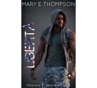 Libertà Una ragazza formosa: suspense romantica - Mary E Thompson - BluEyed Press - ebook (ePub) - Livre
