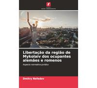Libertação da região de Mykolaiv dos ocupantes alemães e romenos: Aspecto normativo-jurídico