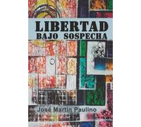 Libertad bajo sospecha