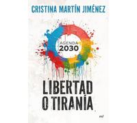 Libertad o tiranía: Agenda 2030