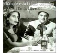 Libertad, Tania - Tomate Esta Botella Conmigo