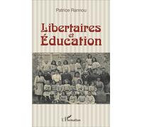 Libertaires et Éducation - Patrice Rannou - L'harmattan - broché - Essai