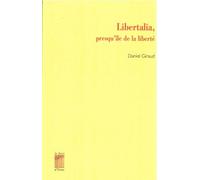 Libertalia, Presqu'île De La Liberté