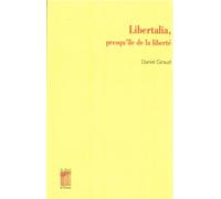 Libertalia, presqu'ile de la liberté - Daniel Giraud - Le Bois D'orion - broché - Roman